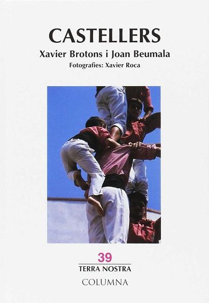 CASTELLERS (TERRA NOSTRA) | 9788483003985 | BROTONS, XAVIER