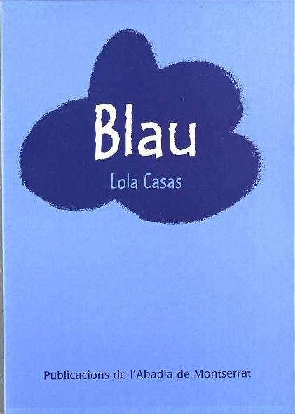 BLAU | 9788478267989 | CASAS, LOLA