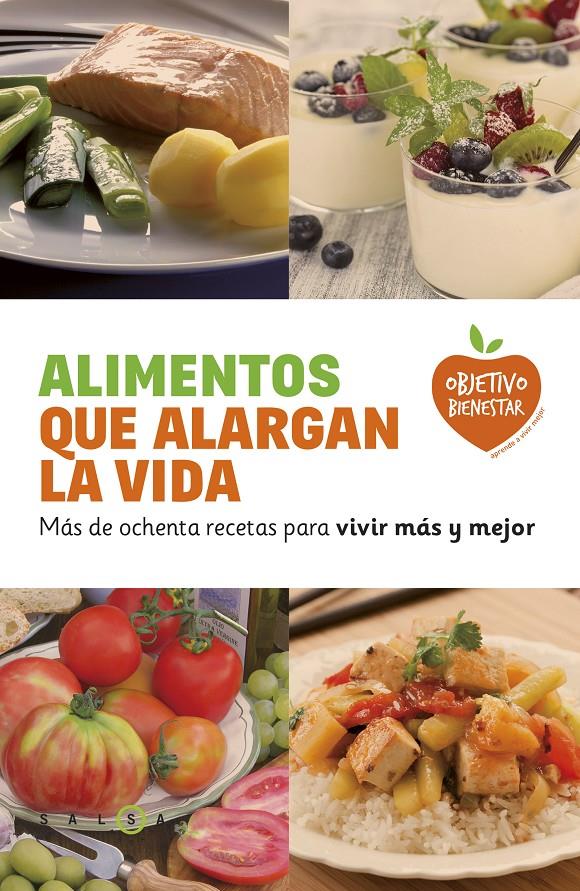 ALIMENTOS QUE ALARGAN LA VIDA | 9788415193463 | VARIOS AUTORES