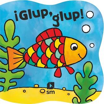 ¡GLUP, GLUP! | 9788467597035 | VV.AA.