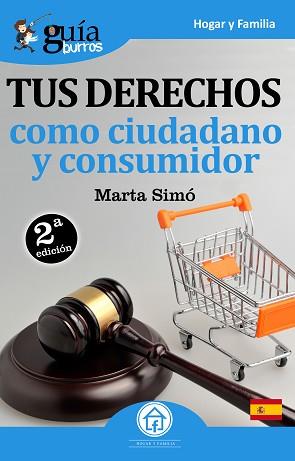 GUÍABURROS TUS DERECHOS COMO CIUDADANO Y CONSUMIDOR | 9788494864346 | SIMÓ RODRÍGUEZ, MARTA