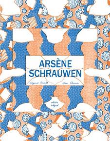 ARSÈNE SCHRAUWEN | 9788416167630 | SCHRAUWEN, OLIVIER