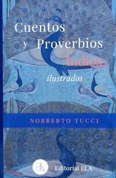 CUENTOS Y PROVERBIOS INDIOS ILUSTRADOS | 9788499502106 | TUCCI ROMERO, NORBERTO