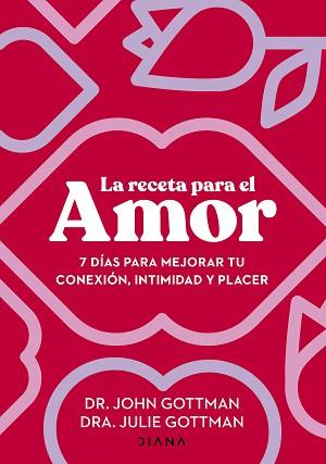 RECETA PARA EL AMOR | 9788411191029 | GOTTMAN, JOHN / GOTTMAN, JULIE S.