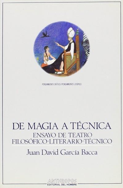 MAGIA DE LA TECNICA,LA | 9788476581605 | GARCIA BACCA, JUAN DAVID