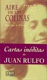 AIRE DE LAS COLINAS (CARTAS A CLARA) | 9788483062753 | RULFO, JUAN