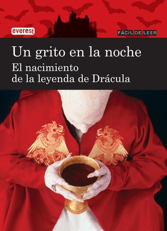 UN GRITO EN LA NOCHE. EL NACIMIENTO DE LA LEYENDA DE DRÁCULA | 9788444110899 | CARMEN GUTIÉRREZ GUTIÉRREZ