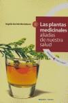 PLANTAS MEDICINALES II | 9788496106420 | GARRIDO MONTAÑANA, ROGELIO