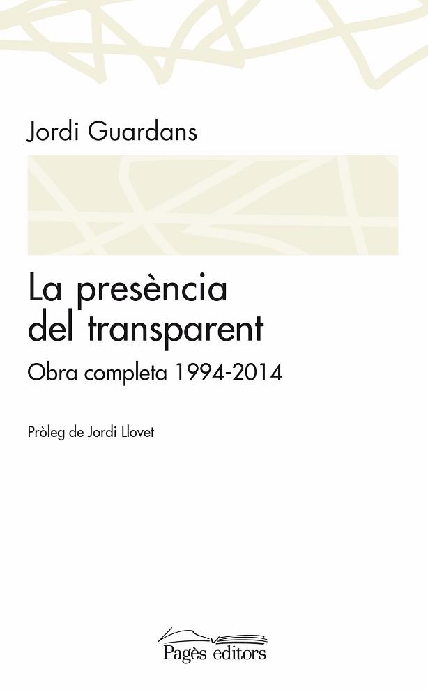 LA PRESÈNCIA DEL TRANSPARENT | 9788499755489 | GUARDANS, JORDI