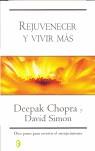 REJUVENECER Y VIVIR MAS | 9788466623537 | CHOPRA, DEEPAK / SIMON, DAVID