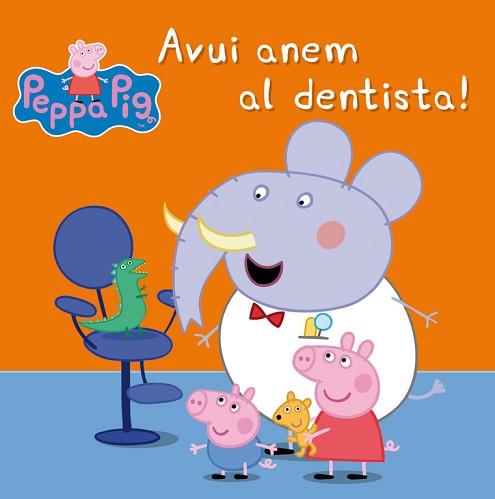 AVUI ANEM AL DENTISTA! | 9788448843458 | PEPPA PIG