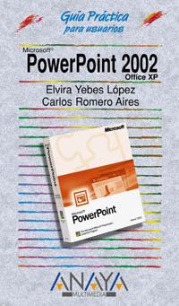 POWERPOINT 2002 GUIA PRACTICA PARA USUARIOS | 9788441512047 | YEBES, ELVIRA