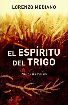 ESPIRITU DEL TRIGO EL | 9788425341007 | MEDIANO, LORENZO