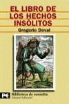 LIBRO DE LOS HECHOS INSOLITOS EL | 9788420657387 | DOVAL, GREGORIO