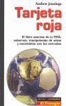 TARJETA ROJA ( EL LIBRO SECRETO DE LA FIFA: SOBORNOS, ... ) | 9788479480738 | JENNINGS, ANDREW