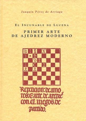 INCUNABLE DE LUCENA AJEDREZ | 9788486547387 | LUCENA