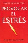 PROVOCAR EL ESTRES (LLIBRE PETIT) | 9788478884759 | CANDAPPA, ROHAN