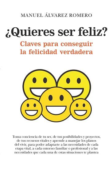 ¿QUIERES SER FELIZ? | 9788417044862 | ÁLVAREZ ROMERO, MANUEL