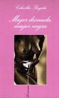 MUJER DESNUDA MUJER NEGRA | 9788483109878 | BEYALA CALIXTHE