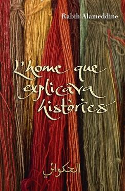 HOME QUE EXPLICAVA HISTORIES L' | 9788401387203 | ALAMEDDINE, RABIH