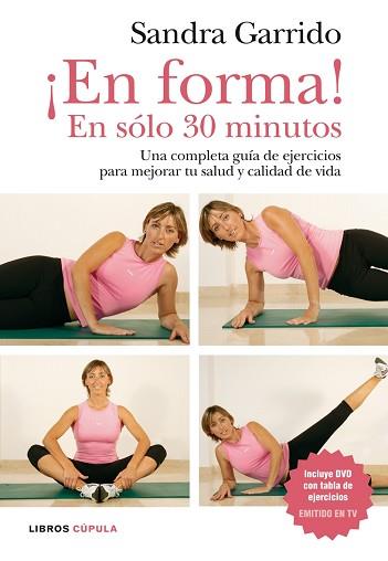 EN FORMA EN SOLO 30 MINUTOS + DVD | 9788448047788 | GARRIDO, SANDRA