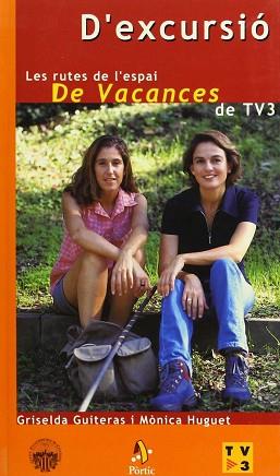 D'EXCURSIO RUTES DE VACANCES TV3 (LLIBRE) | 9788473065849 | GUITERAS, GRISELDA