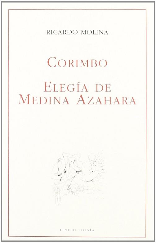 CORIMBO ELEGIA DE MEDINA AZAHARA | 9788493189341 | MOLINA, RICARDO