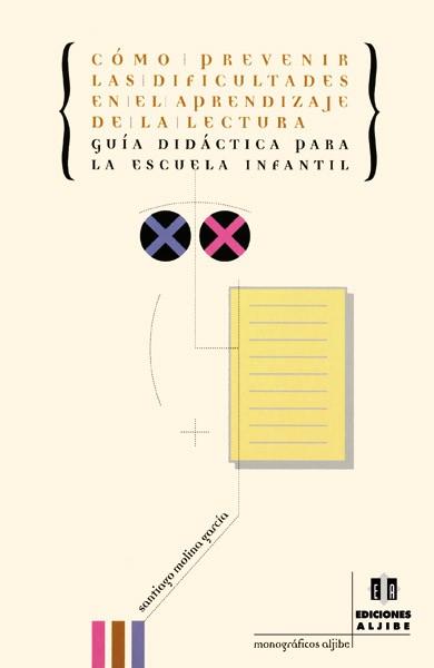 COMO PREVENIR LAS DIFICULTADES EN EL APRENDIZAJE DE LA LECTU | 9788495212658 | MOLINA GARCIA, SANTIAGO