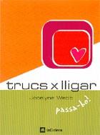 TRUCS PER LLIGAR | 9788424621520 | WEBB, JOCELYNE