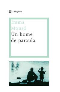 HOME DE PARAULA UN | 9788478718085 | MONSO, IMMA