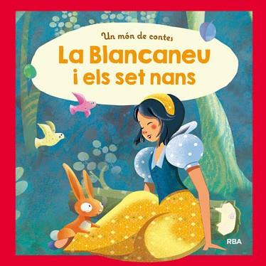 UN MÓN DE CONTES: LA BLANCANEU I ELS SET NANS | 9788427209312 | , REDACCION RBA LIBROS, S.A.