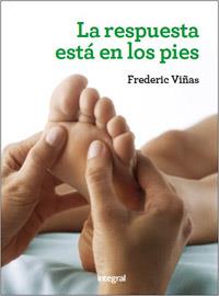 LA RESPUESTA ESTÁ EN LOS PIES | 9788415541370 | VINYES DE LA CRUZ, DR. FREDERIC