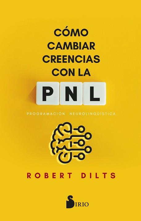 CÓMO CAMBIAR CREENCIAS CON PNL | 9788419685858 | DILTS, ROBERT