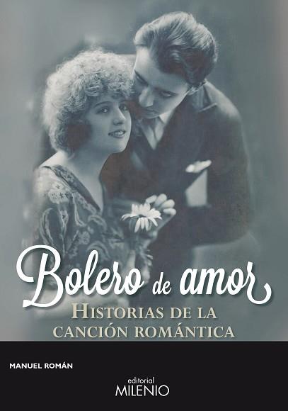 BOLERO DE AMOR | 9788497436656 | ROMÁN, MANUEL