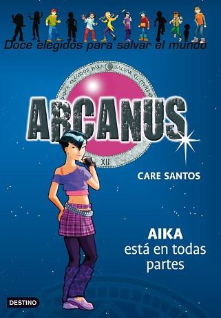 ARCANUS 7: AIKA ESTÁ EN TODAS PARTES | 9788408086024 | SANTOS, CARE