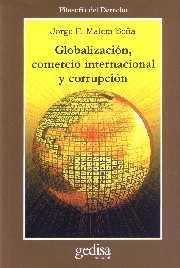 GLOBALIZACION COMERCIO INTERNACIONAL Y CORRUPCION | 9788474328202 | MALEM SEÑA, JORGE F.