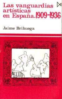 VANGUARDIAS ARTISTICAS EN ESPAÑA, LAS | 9788470901188 | BRIHUEGA SIERRA, JAIME