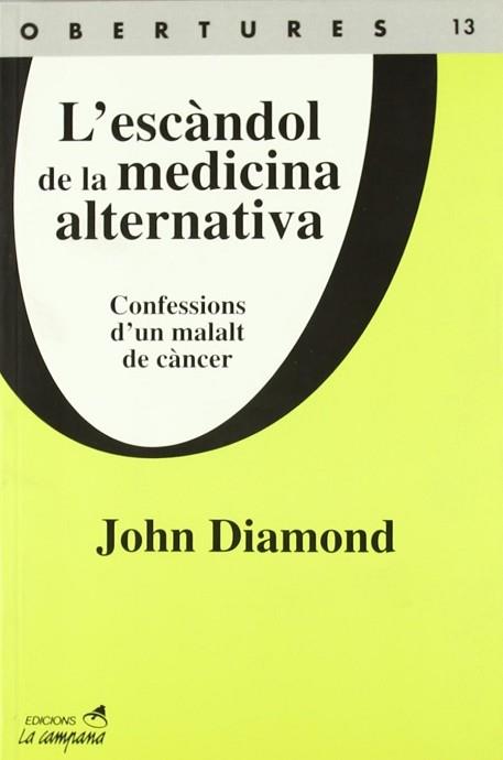 ESCANDOL DE LA MEDICINA ALTERNATIVA, L' | 9788495616333 | DIAMOND, JOHN