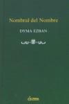 NOMBRAL DEL NOMBRE (TAPA DURA) | 9788489779365 | EZBAN, DYMA