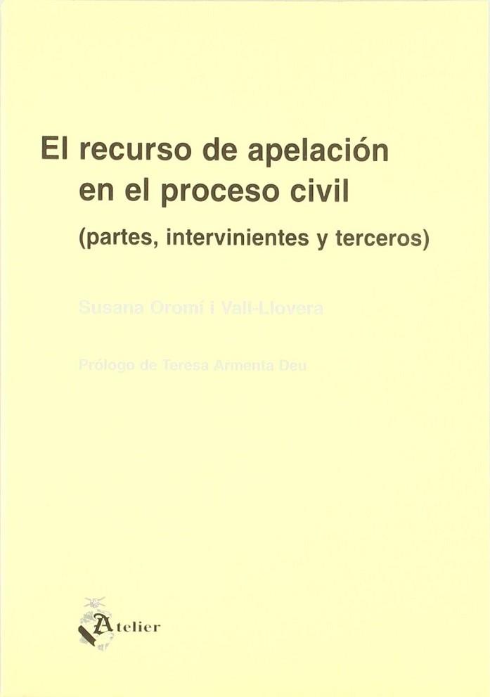 RECURSO DE APELACION EN EL PROCESO CIVIL, EL | 9788495458483 | OROMI VALL-LLOVERA, SUSANA