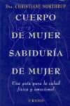 CUERPO DE MUJER SABIDURIA DE MUJER | 9788479533397 | NORTHRUP, CHRISTIANE