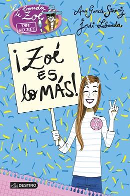 ¡ZOÉ ES LO MÁS! | 9788408152200 | GARCÍA-SIÑERIZ, ANA / LABANDA BLANCO, JORDI