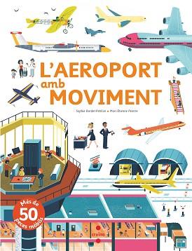 AEROPORT AMB MOVIMENT | 9788466144162 | BORDET-PETILLON, SOPHIE