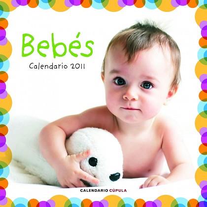 CALENDARIO BEBES 2011 | 9788448068226 | AA. VV.