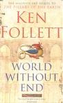 WORLD WITHOUT END | 9780330456920 | FOLLET, KEN