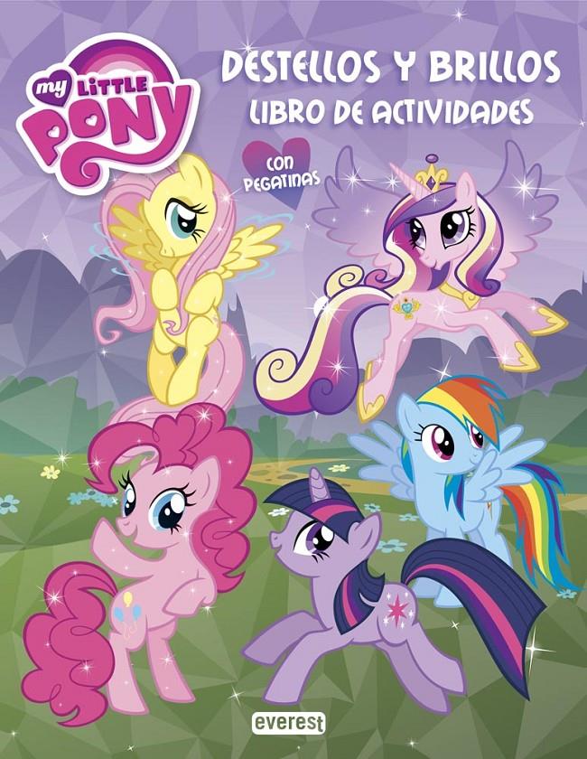 MY LITTLE PONY. DESTELLOS Y BRILLOS. LIBRO DE ACTIVIDADES | 9788444169279 | HASBRO INTERNATIONAL INC.