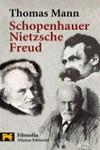 SCHOPENHAUER NIETZSCHE FREUD (LB) | 9788420639123 | MANN, THOMAS