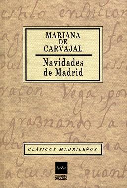 NAVIDADES DE MADRID | 9788445107508 | CARVAJAL Y SAAVEDRA, MARIANA