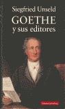 GOETHE Y SUS EDITORES | 9788481092806 | UNSELD, SIEGFRIED