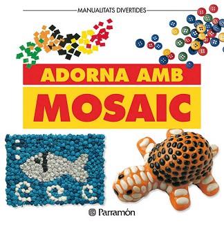 ADORNA AMBMOSAIC | 9788434219007 | PARRAMON, EQUIPO